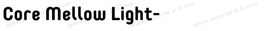 Core Mellow Light字体转换